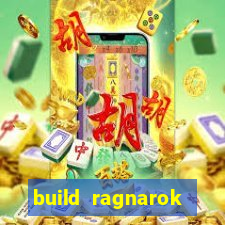 build ragnarok history reborn 1x